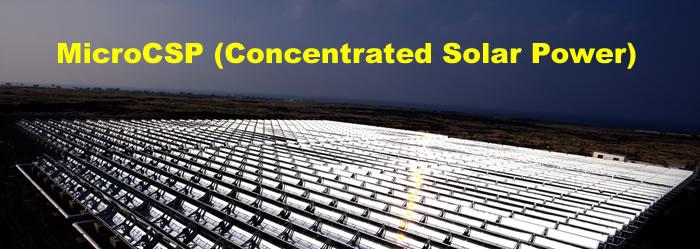 MicroCSP (Concentrated Solar Power)