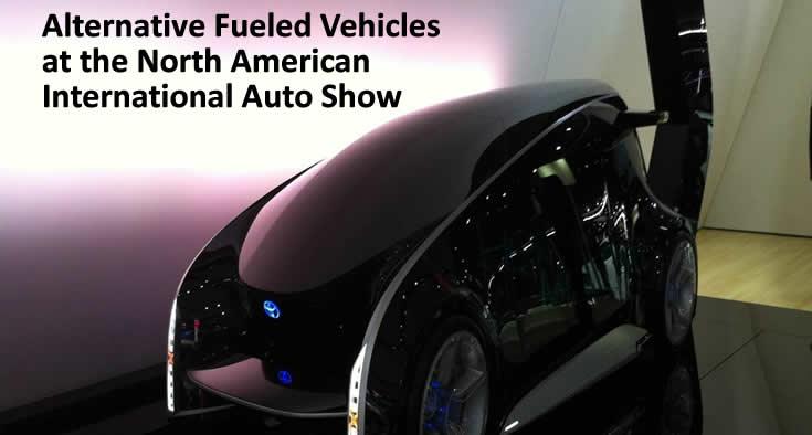 Alternative Fueled Vehicles at the North American International Auto Show 