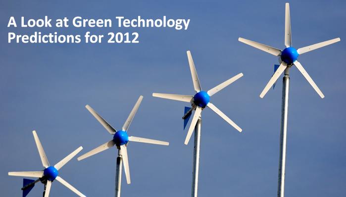 A Look at Green Technology Predictions for 2012