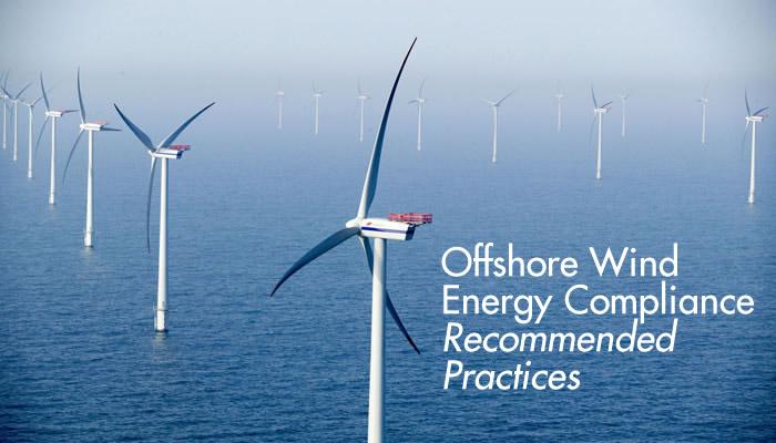 Offshore Wind Energy Compliance - Recommended Practices 