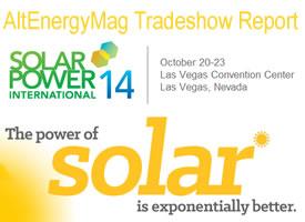 Solar Power International 2014 AltEnergyMag Tradeshow Report