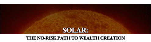 SOLAR: THE NO-RISK PATH TO WEALTH CREATION