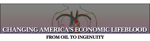 Changing Americas Economic Lifeblood from Oil to Ingenuity