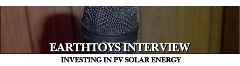 EarthToys Interview - Investing in PV