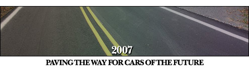 2007: Paving the Way for Cars of the Future